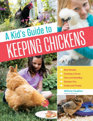 A Kid's Guide to Keeping Chickens: Best Breeds Creating a Home Care