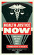 Health Justice Now: Single Payer and What Comes Next