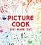 Picture Cook: See. Make. Eat.