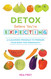 Detox Before You're Expecting: A Cleansing Program to Prepare Your