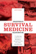 Prepper's Survival Medicine Handbook