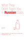 What They Didn't Teach You in Russian Class