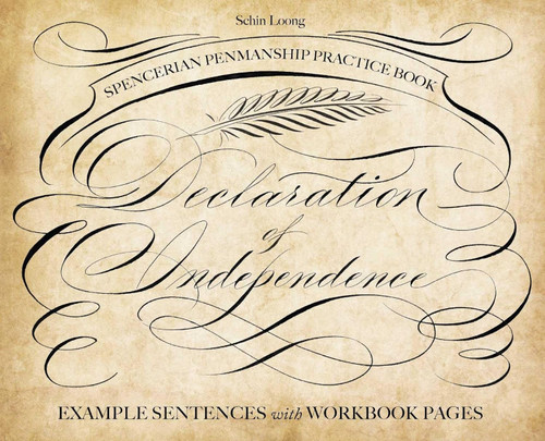 Spencerian Penmanship Practice Book: The Declaration of Independence: