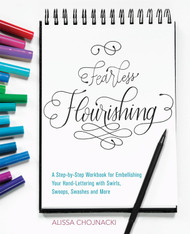 Fearless Flourishing: A Step-by-Step Workbook for Embellishing Your