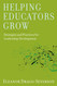 Helping Educators Grow: Strategies and Practices for Leadership