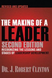 The Making of a Leader: Recognizing the Lessons and Stages of
