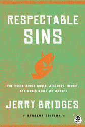 Respectable Sins Student Edition: The Truth About Anger Jealousy