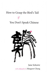 How to Grasp the Bird's Tail If You Don't Speak Chinese
