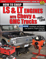 How to Swap Ls & Lt Engines into Chevy & Gmc Trucks: 1960-1998