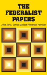 The Federalist Papers