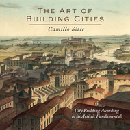 The Art of Building Cities: City Building According to Its Artistic