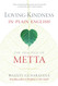 Loving-Kindness in Plain English: The Practice of Metta