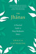 The Jhanas: A Practical Guide to Deep Meditative States