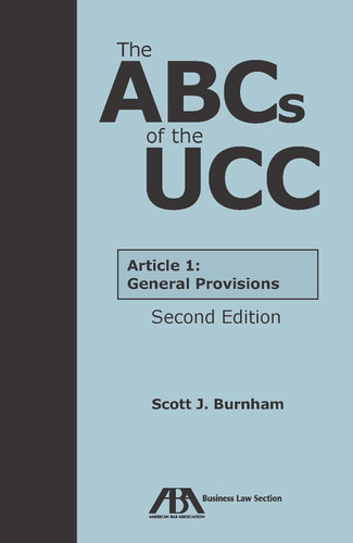 The ABCs of the UCC Article 1: General Provisions
