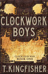 Clockwork Boys (Clocktaur War)