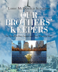 Our Brothers' Keepers: For Those Who Have Forgotten and Those Who