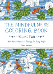 The Mindfulness Coloring Book Volume Two