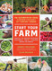 Start Your Farm: The Authoritative Guide to Becoming a Sustainable