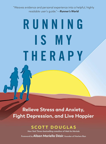 Running Is My Therapy: Relieve Stress and Anxiety Fight Depression