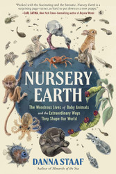 Nursery Earth: The Wondrous Lives of Baby Animals and the