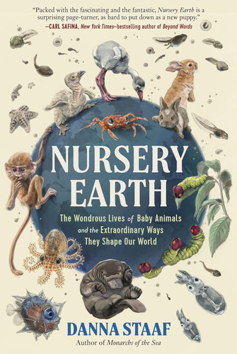 Nursery Earth: The Wondrous Lives of Baby Animals and the