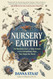 Nursery Earth: The Wondrous Lives of Baby Animals and the