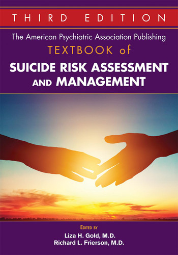 The American Psychiatric Association Publishing Textbook of Suicide
