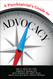 A Psychiatrist's Guide to Advocacy