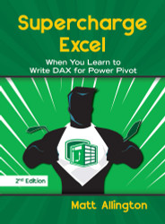 Supercharge Excel: When you learn to Write DAX for Power Pivot