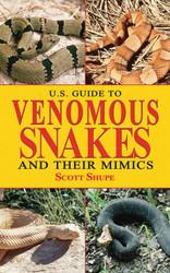 U.S. Guide to Venomous Snakes and Their Mimics