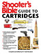 Shooter's Bible Guide to Cartridges