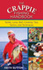 Crappie Fishing Handbook: Tackles Lures Bait Cooking Tips Tactics and