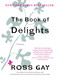 The Book of Delights: Essays