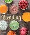 The Art of Blending: Delicious ways to use your Vitamix Professional