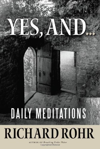 Yes and: Daily Meditations