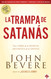 La trampa de Satanas / The Bait of Satan (Spanish Edition)