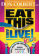 Eat This And Live For Kids: Simple Healthy Food & Restaurant Choices