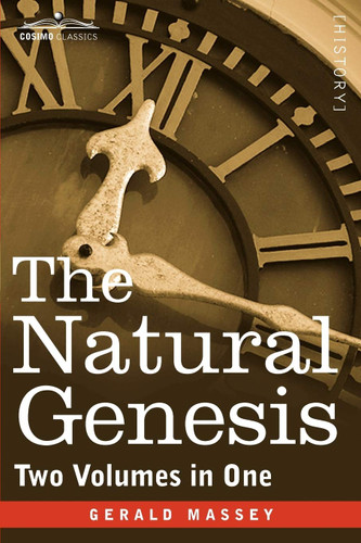 The Natural Genesis: Two Volumes in One (Cosimo Classics)