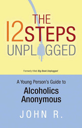 The 12 Steps Unplugged