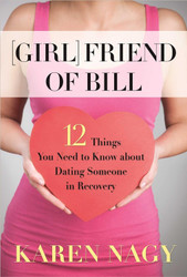Girlfriend of Bill: 12 Things You Need to Know about Dating Someone