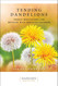 Tending Dandelions: Honest Meditations for Mothers with Addicted