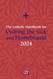 The Catholic Handbook for Visiting the Sick and Homebound 2024