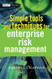 Simple Tools And Techniques For Enterprise Risk Management