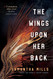 The Wings Upon Her Back