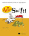 Hello Swift!: iOS app programming for kids and other beginners