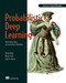 Probabilistic Deep Learning