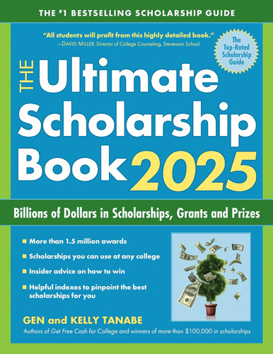 The Ultimate Scholarship Book 2025: Billions of Dollars in