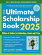 The Ultimate Scholarship Book 2025: Billions of Dollars in