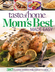 Taste of Home Mom's Best Made Easy