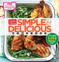 Taste of Home Simple & Delicious Cookbook: ALL-NEW 1 314 easy recipes